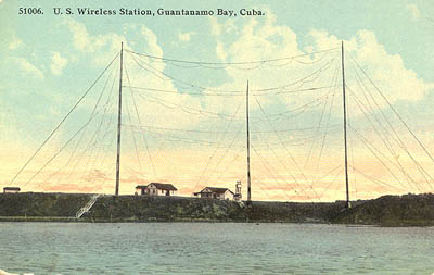 U. S. Wireless Station, Guantanamo Bay, Cuba.