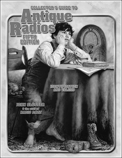 Collector's Guide to Antique Radios, Fifth Edition